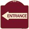 Signmission Designer Series Left Arrow Entrance, Burgundy Heavy-Gauge Aluminum Sign, 18" x 18", BU-1818-24235 A-DES-BU-1818-24235 - alternate 1